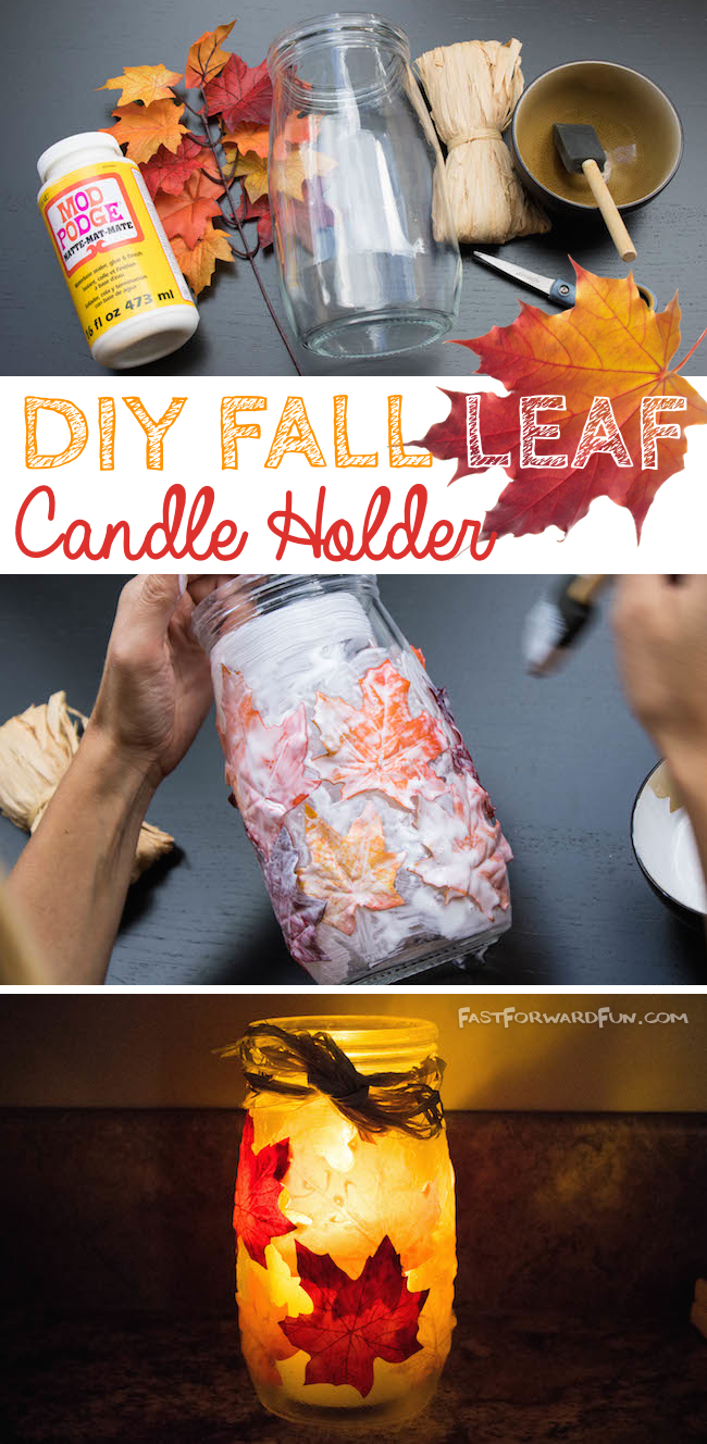 DIY Fall Leaf Candle Holder-- Easy and turns out so pretty! (Quick video tutorial and step-by-step photos). Fast Forward Fun